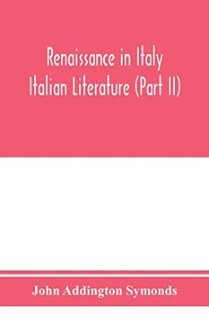 portada Renaissance in Italy; Italian Literature (Part ii) 
