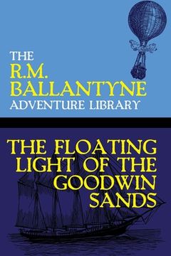 portada The Floating Light of the Goodwin Sands (en Inglés)