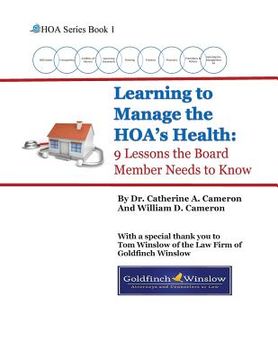 portada Learning to Manage the HOA's Health: 9 Lessons the Board Member Needs to Know 