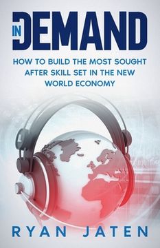 portada InDemand: How to Build the Most Sought After Skill Set in the New World Economy (en Inglés)