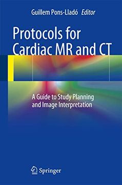 portada Protocols for Cardiac MR and CT: A Guide to Study Planning and Image Interpretation (in English)