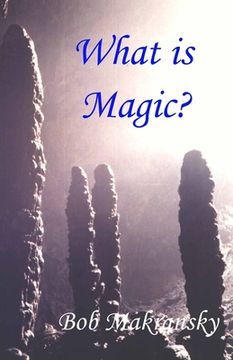 portada What is Magic? (en Inglés)