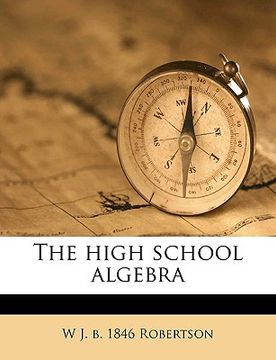 portada the high school algebra (en Inglés)