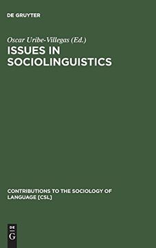 portada Issues in Sociolinguistics (Contributions to the Sociology of Language [Csl]) 