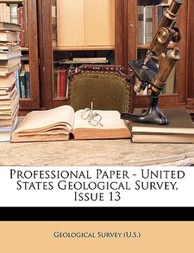 portada professional paper - united states geological survey, issue 13 (en Inglés)
