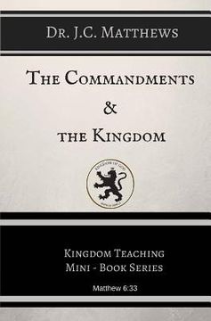 portada The Commandments and The Kingdom (en Inglés)