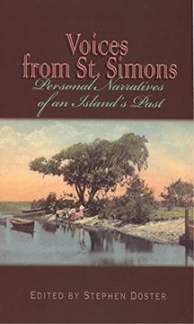portada Voices From st. Simons: Personal Narratives of an Island's Past (Real Voices, Real History) (en Inglés)