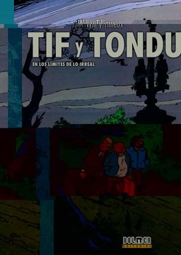 portada Tif y Tondu 3: En los Límites de lo Irreal