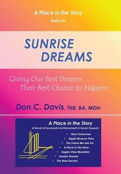 portada Sunrise Dreams: Giving Our Best Dreams Their Best Chance to Happen