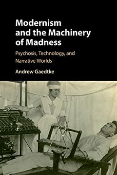 portada Modernism and the Machinery of Madness (en Inglés)