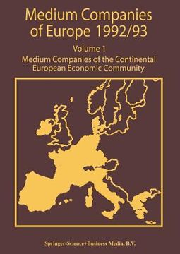 portada Medium Companies of Europe 1992/93: Volume 1 Medium Companies of the Continental European Community (en Inglés)