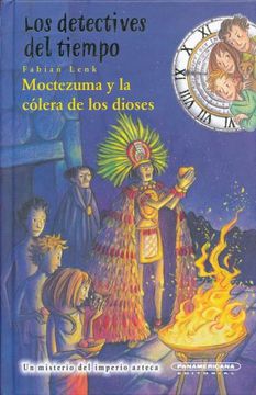 portada Los Detectives del Tiempo. Moctezuma y la Cólera de los Dioses