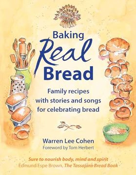 portada Baking Real Bread: Family Recipes with Stories and Songs for Celebrating Bread (en Inglés)