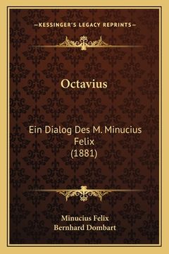portada Octavius: Ein Dialog Des M. Minucius Felix (1881) (en Latin)