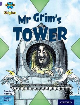 portada Project x Origins: Purple Book Band, Oxford Level 8: Buildings: Mr Grim's Tower (en Inglés)