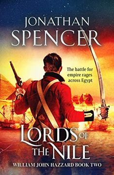 portada Lords of the Nile: An Epic Napoleonic Adventure of Invasion and Espionage: 2 (The William John Hazzard Series) (in English)