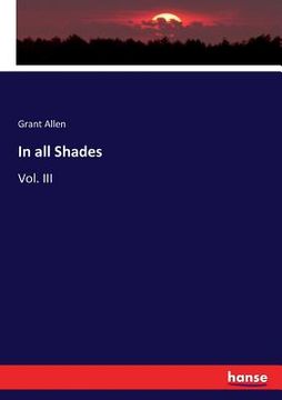 portada In all Shades: Vol. III (en Inglés)