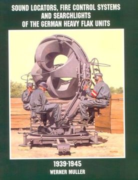 portada Sound Locators, Fire Control Systems and Searchlights of the German Heavy Flak Units 1939-1945: (Schiffer Military (en Inglés)