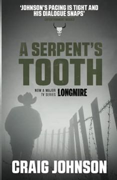 portada A Serpent'S Tooth: A Captivating Episode in the Best-Selling, Award-Winning Series - now a hit Netflix Show! (a Walt Longmire Mystery) (en Inglés)