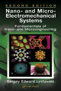 portada nano- and micro-electromechanical systems: fundamentals of nano- and microengineering, second edition (in English)