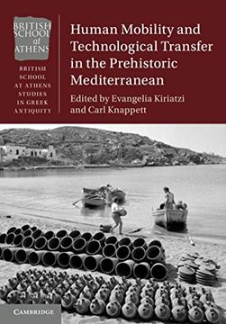 portada Human Mobility and Technological Transfer in the Prehistoric Mediterranean (British School at Athens Studies in Greek Antiquity) (in English)