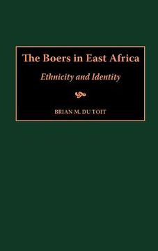portada the boers in east africa: ethnicity and identity (en Inglés)