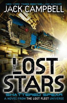 portada The Lost Stars - Shattered Spear (Book 4): A Novel from the Lost Fleet Universe (Lost Stars 4)