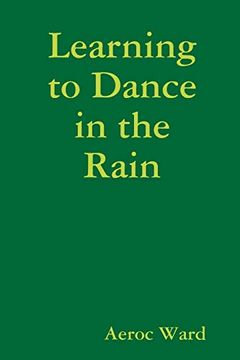 portada Learning to Dance in the Rain (in English)