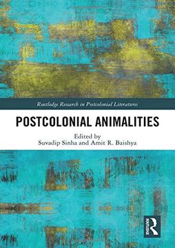 portada Postcolonial Animalities (Routledge Research in Postcolonial Literatures) (en Inglés)