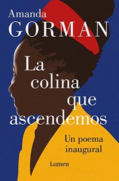 portada The Hill we Climb: Un Poema Inaugural: Bilingual Books