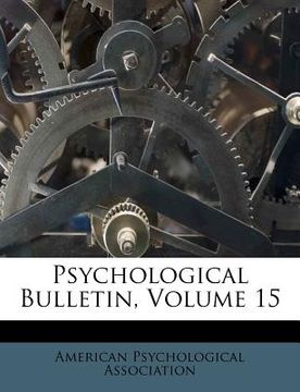 portada psychological bulletin, volume 15 (en Inglés)