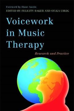 portada Voicework in Music Therapy: Research and Practice