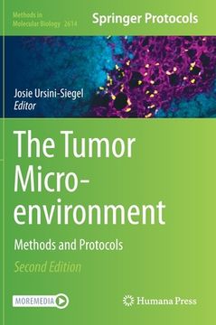 portada The Tumor Microenvironment: Methods and Protocols (en Inglés)
