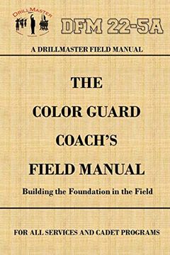 portada Drillmaster's Color Guard Coach's Field Manual (en Inglés)