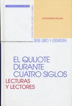 portada El Quijote Durante Cuatro Siglos: Lecturas y Lectores (in Spanish)