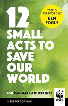 portada 12 Small Acts to Save our World: Simple, Everyday Ways you can Make a Difference (in English)