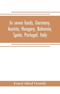 portada In Seven Lands Germany Austria Hungary Bohemia Spain Portugal Italy (en Inglés)