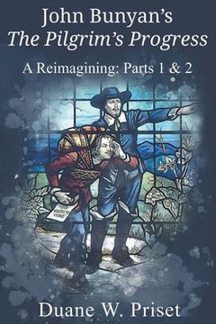 portada John Bunyan's The Pilgrim's Progress: A Reimagining: Parts 1 & 2 (in English)