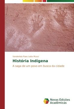 portada História Indígena: A saga de um povo em busca da cidade (Portuguese Edition)