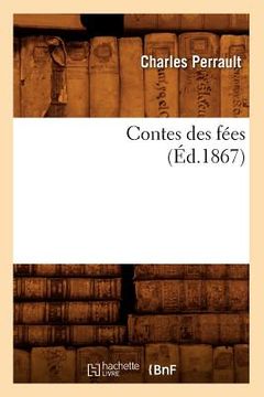 portada Contes Des Fées, (Éd.1867) (en Francés)