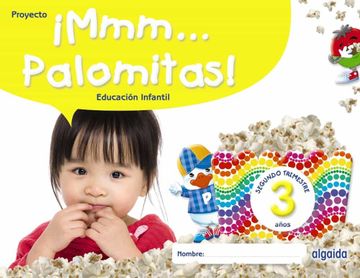 portada Mmm.   Palomitas! Educacion Infantil 3 Años Segundo Trimestre