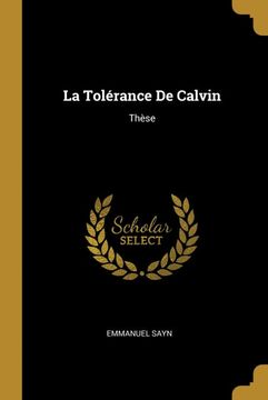portada La Tolérance de Calvin: Thèse (en Francés)