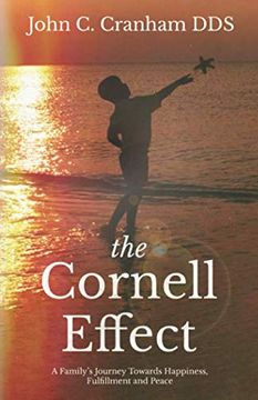 portada The Cornell Effect: A Family'S Journey Towards Happiness, Fulfillment and Peace (en Inglés)