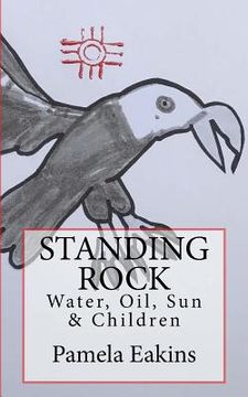 portada Standing Rock: Water, Oil, Sun and Children