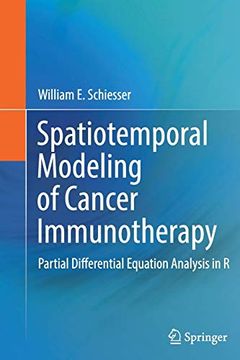 portada Spatiotemporal Modeling of Cancer Immunotherapy: Partial Differential Equation Analysis in r (en Inglés)