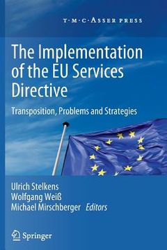 portada The Implementation of the EU Services Directive: Transposition, Problems and Strategies (en Inglés)