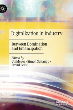 portada Digitalization in Industry: Between Domination and Emancipation (in English)