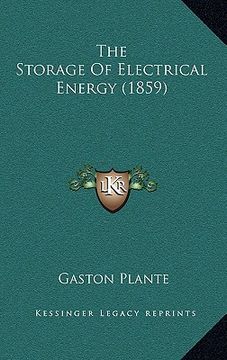 portada the storage of electrical energy (1859) (in English)