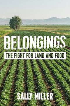 portada Belongings: The Fight for Land and Food (en Inglés)