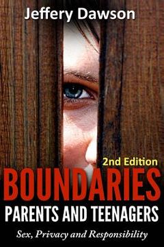 portada Boundaries: Parents and Teenagers: Sex, Privacy and Responsibility (in English)
